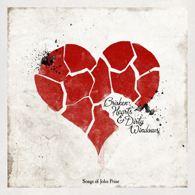 Broken Hearts and Dirty Windows: Songs Of John Prine cover