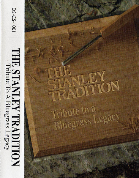 The Stanley Tradition: Tribute to a Bluegrass Legacy cover