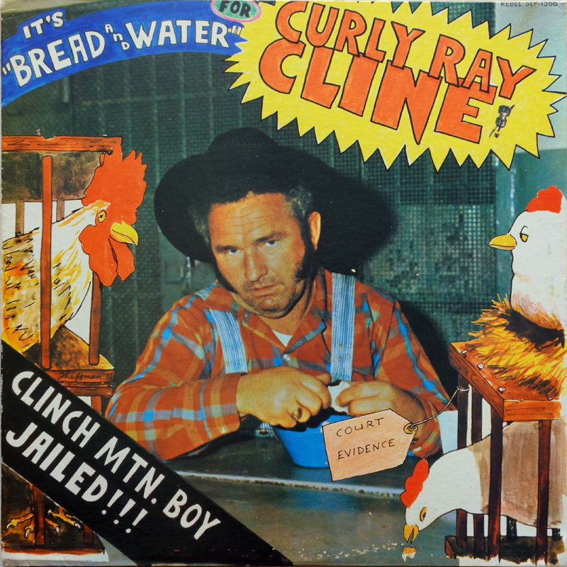 It’s Bread and Water for Curly Ray Cline cover
