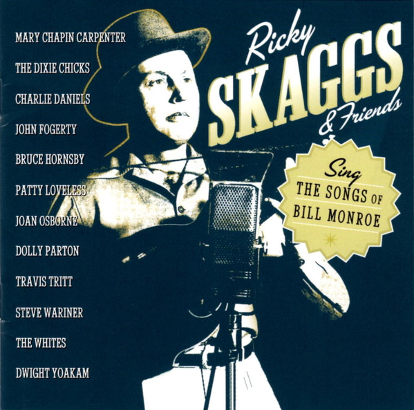 Ricky Skaggs and Friends Sing the Songs of Bill Monroe cover