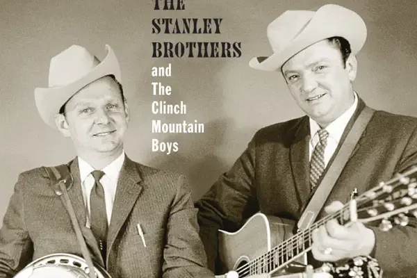 The Stanley Brothers and the Clinch Mountain Boys